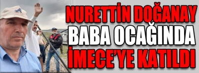 Doğanay baba ocağında