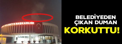 Belediyen çıkan duman korkuttu!