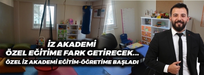 İZ AKADEMİ ÖZEL EĞİTİME FARK GETİRECEK!