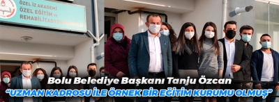 Başkan Özcan 'Örnek bir eğitim kurumu olmuş'