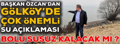 Başkan Özcan'dan çok önemli kuraklık açıklaması