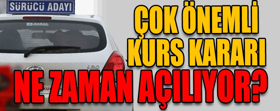 Çok önemli kursa kararı