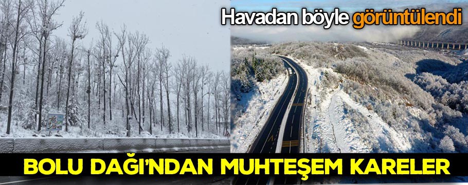 Bolu Dağı'ndan muhteşem kareler