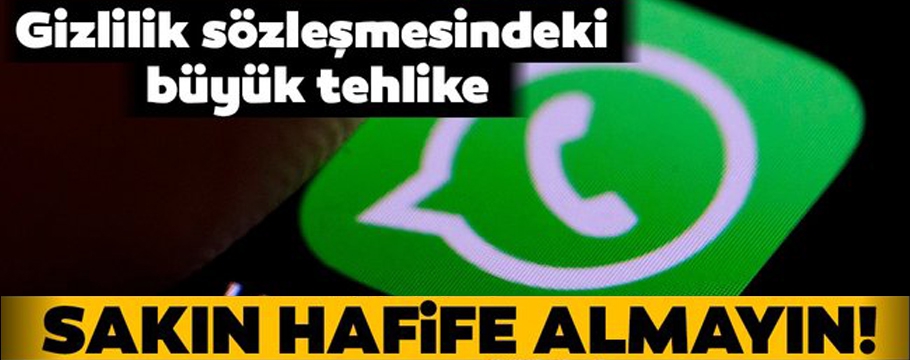 Whatsapp sözleşmesindeki büyük tehlike!