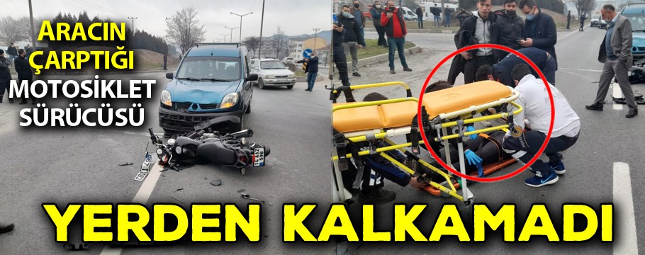 Aracın çarptığı motosiklet sürücüsü yerden kalkamadı