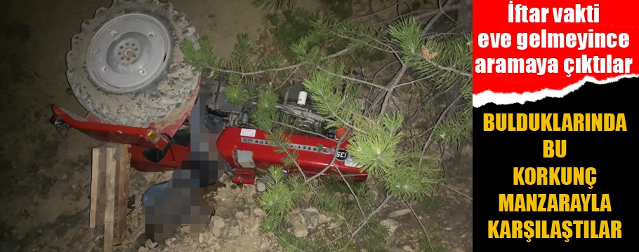 Uçuruma devrilen traktörün sürücüsü öldü