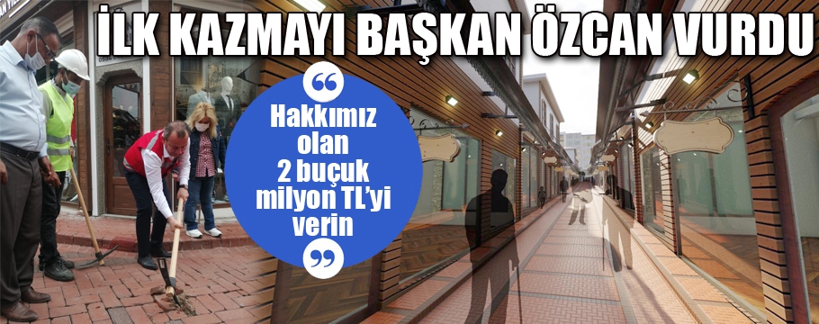 Başkan kazmayı vurdu, çalışmalar resmen başladı