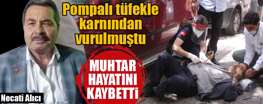 Muhtar hayatını kaybetti