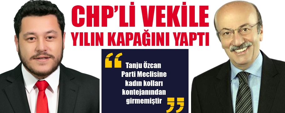 Karagöz'den CHP'li vekile yılın kapağı