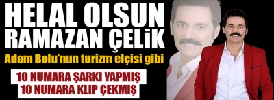 Helal olsun sana Ramazan Çelik