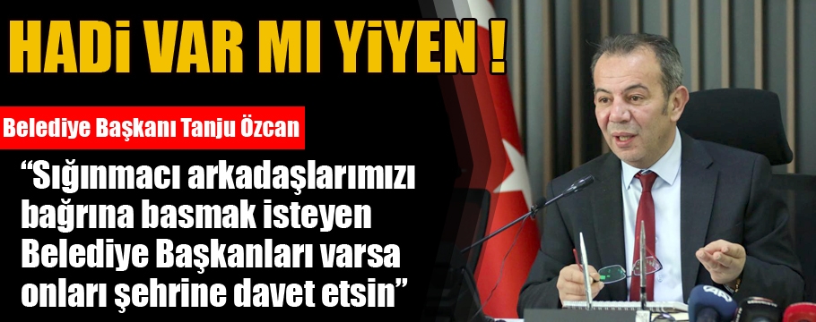 Başkan Özcan'dan sığınmacılara zam açıklaması