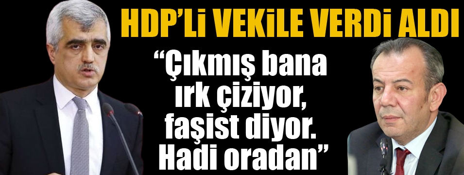 Özcan HDP'li vekile verdi aldı