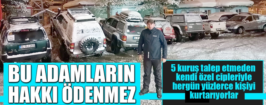 Bu adamların hakkı ödenmez