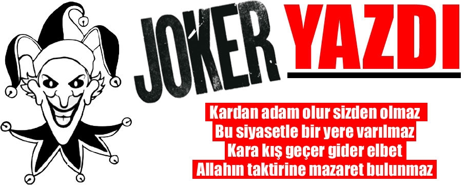 Joker yazdı...