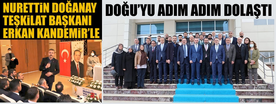 Doğanay doğu'yu adım adım dolaşıyor