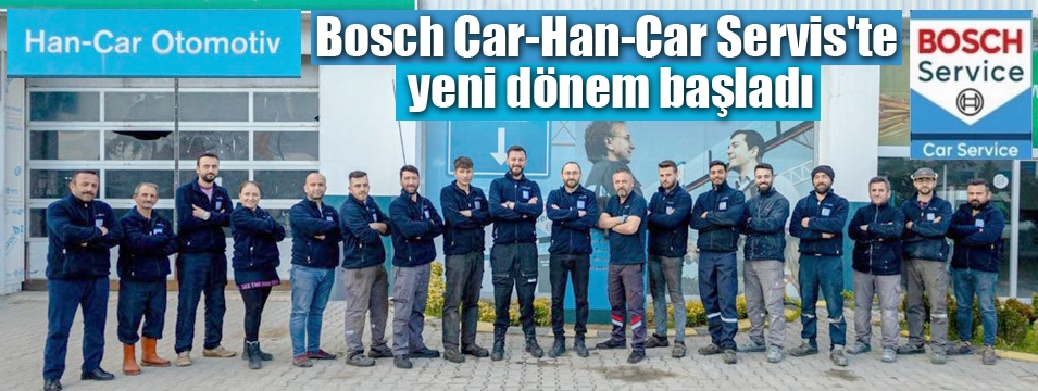 Bosch Car-Han-Car Servis'te yeni dönem