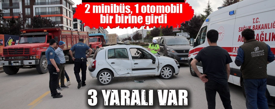 3 aracın karıştığı kazada 3 kişi yaralandı