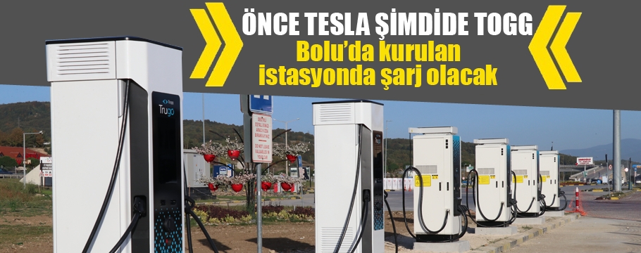 TESLA'dan sonra TOGG'da Bolu'da şarj olacak