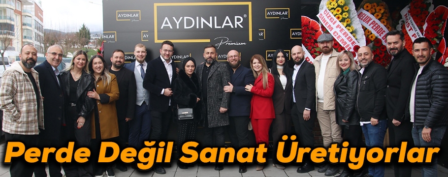 PERDE DEĞİL SANAT ÜRETİYORLAR