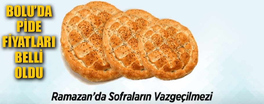 ramazan pidesi fiyatları belli oldu