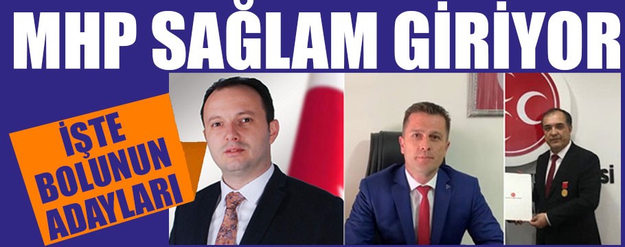 MHP'den sağlam liste, işte adaylar