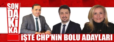 İşte CHP'nin Bolu adayları