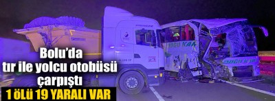 Bolu'da feci kaza 19 yaralı; 1 ölü