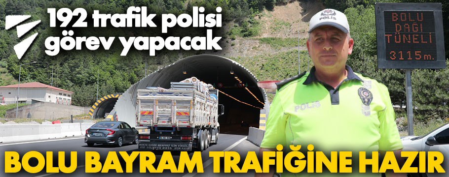 Bolu'da 9 gün boyunca 192 trafik polisi 24 saat görev yapacak