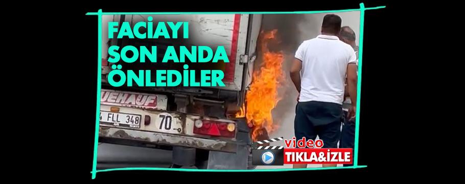 Vatandaşın müdahalesi faciayı önledi: Az kalsın tır yanıyordu