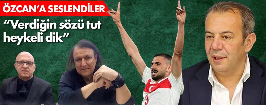 Başkan Özcan'dan Merih Demiral'ın heykel sözünü tutmasını istediler