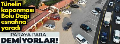 Tünel kapandı, Bolu Dağı esnafı paraya para demiyor