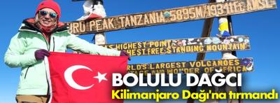 Bolulu dağcı Afrika'nın en yüksek dağı Kilimanjaro'ya tırmandı