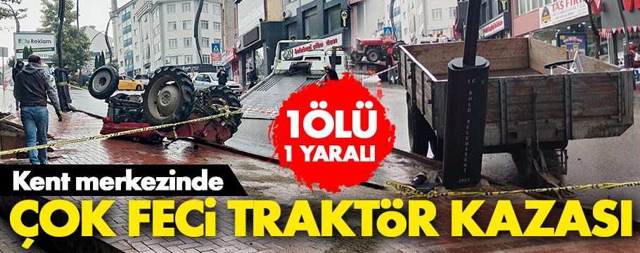 Feci traktör kazası: 1 ölü, 1 yaralı