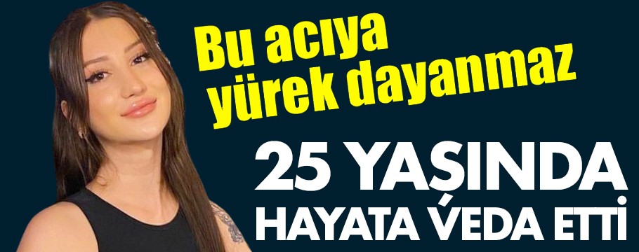 Genç yaşta kalbine yenik düştü