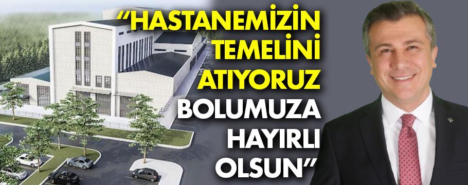 İşte Bolu'ya yapılacak yeni hastaneler