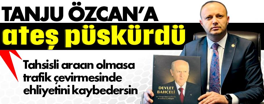 Akgül, Özcan'a "sürekli anıyoruz seni haberin olsun" dedi