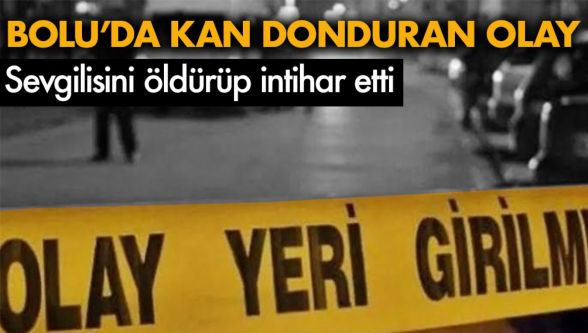 Sevgilisini öldürdü, jandarma kadını görmek isteyince intihar etti