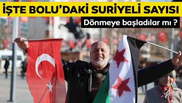 Bolu'daki Suriyeliler dönüş için girişimlere başladılar