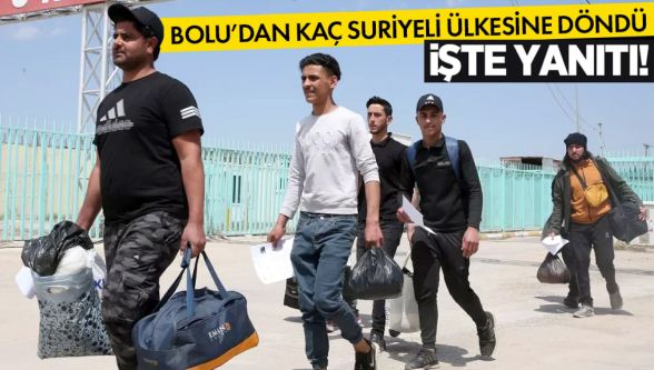 Bolu'dan ülkesine dönen Suriyeli sayısı