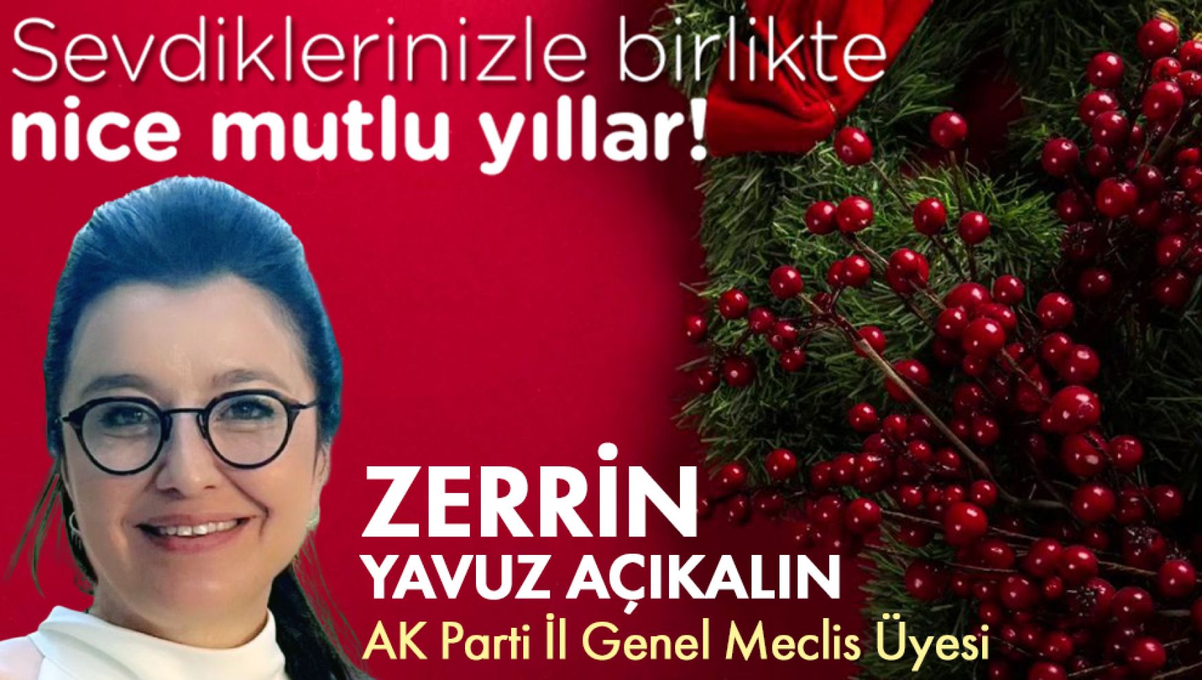 İl Genel Meclis Üyesi Zerrin Yavuz Açıklaın halkımızın yeni yılını kutlar