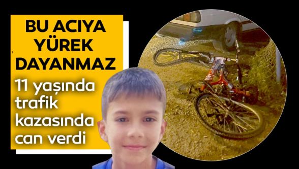 11 yaşındaki çocuk trafik canavarı kurbanı oldu