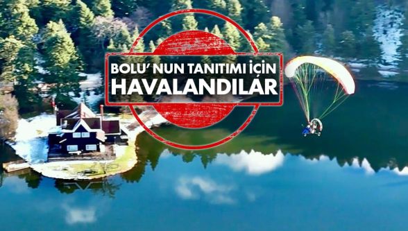 Yukardan aşağı Bolu'yu çekmeye başladılar