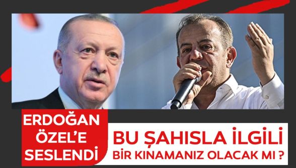 Cumhurbaşkanı Erdoğan'dan Tanju Özcan tepkisi