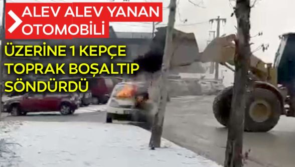 1 kepçe toprakla yanan otomobili söndürdü