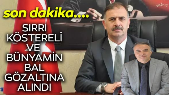 Sırrı Köstereli ve Bünyamin bal gözlatına alındı