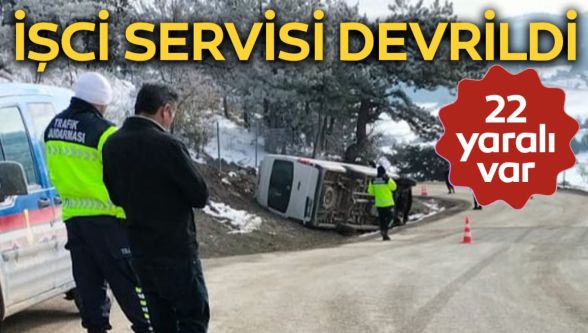 İşçi servisi devrildi: 22 kişi yaralandı