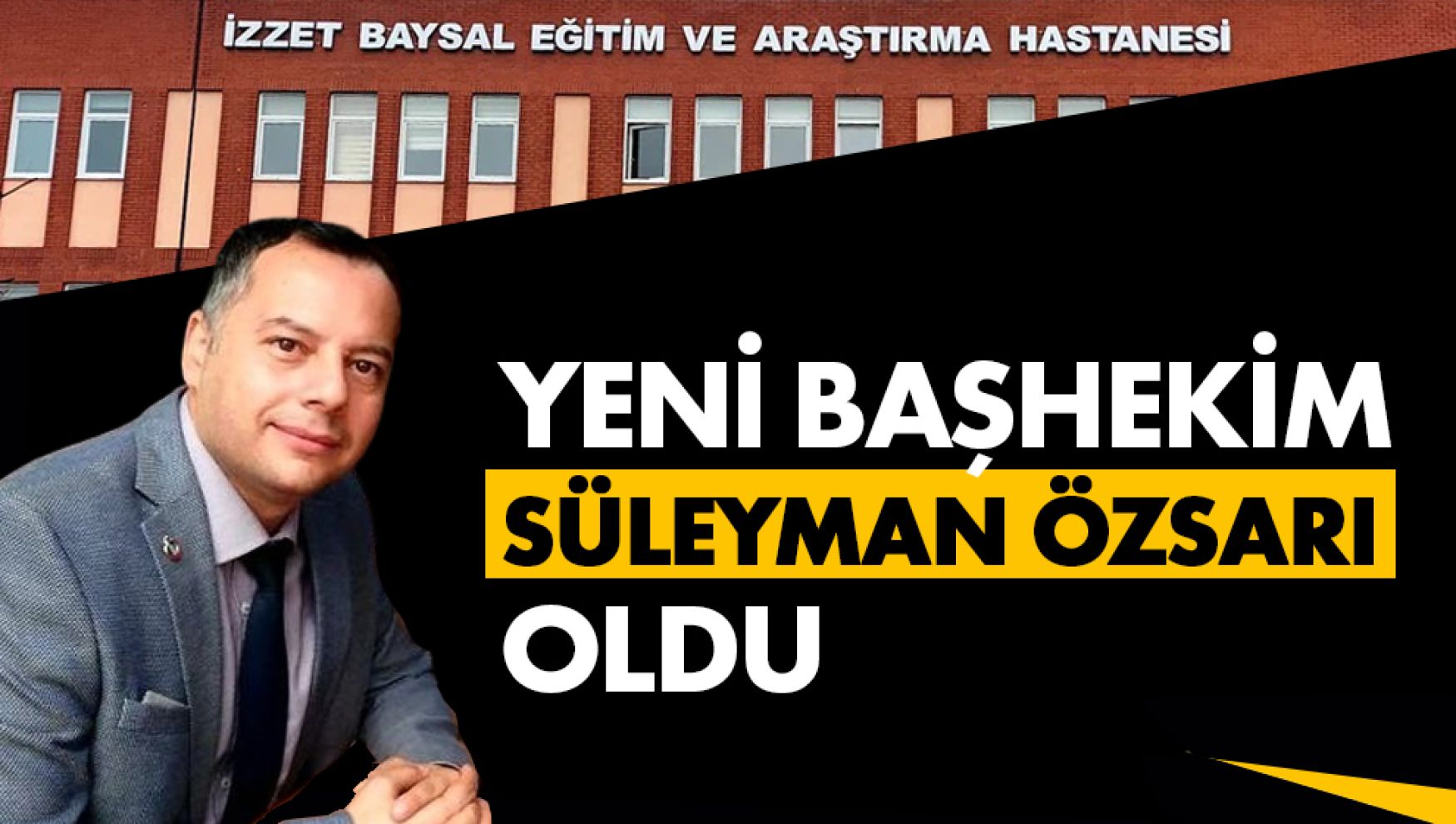 Hastane artık Doç. Dr. Süleyman Özsarı'ya emanet