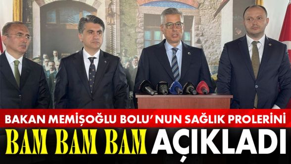 Bolu'ya Sağlıkta Tarihi Yatırım! Bakan Memişoğlu'ndan Peş Peşe Müjdeler