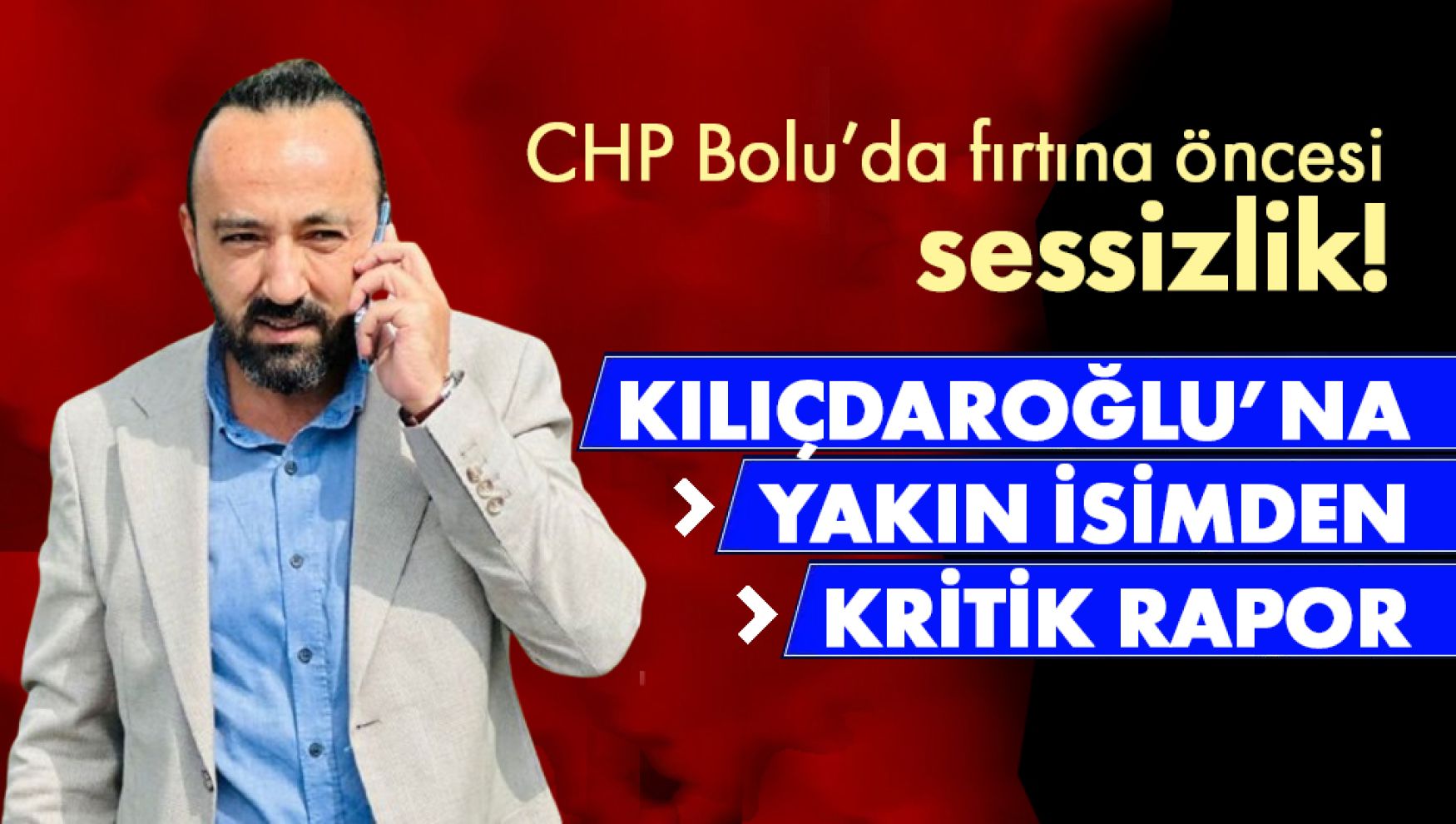 Kılıçdaroğlu'na yakın isimden kritik rapor