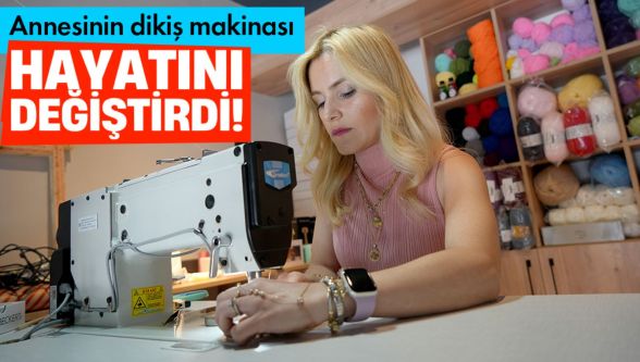 Gıda mühendisi kızın hayatını annesinin dikiş makinası değiştirdi